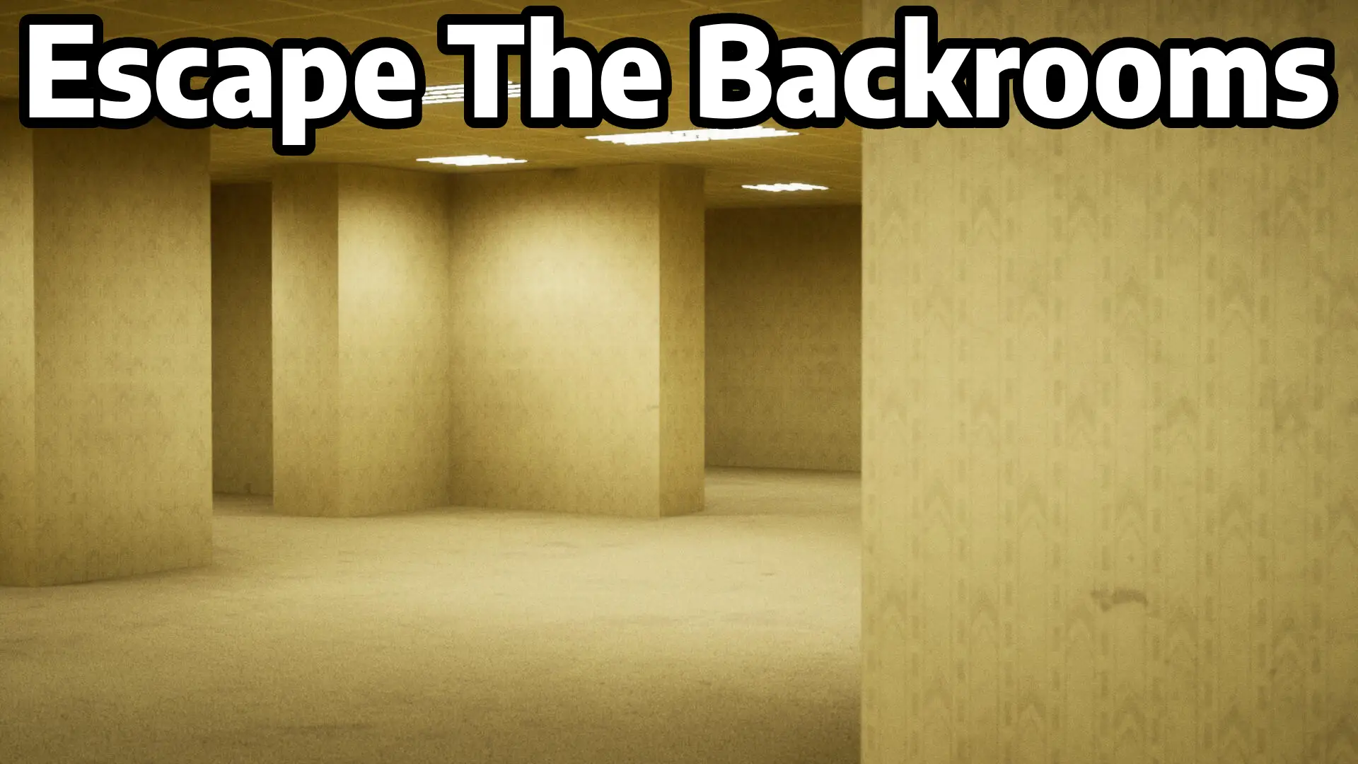 Escape The Backrooms